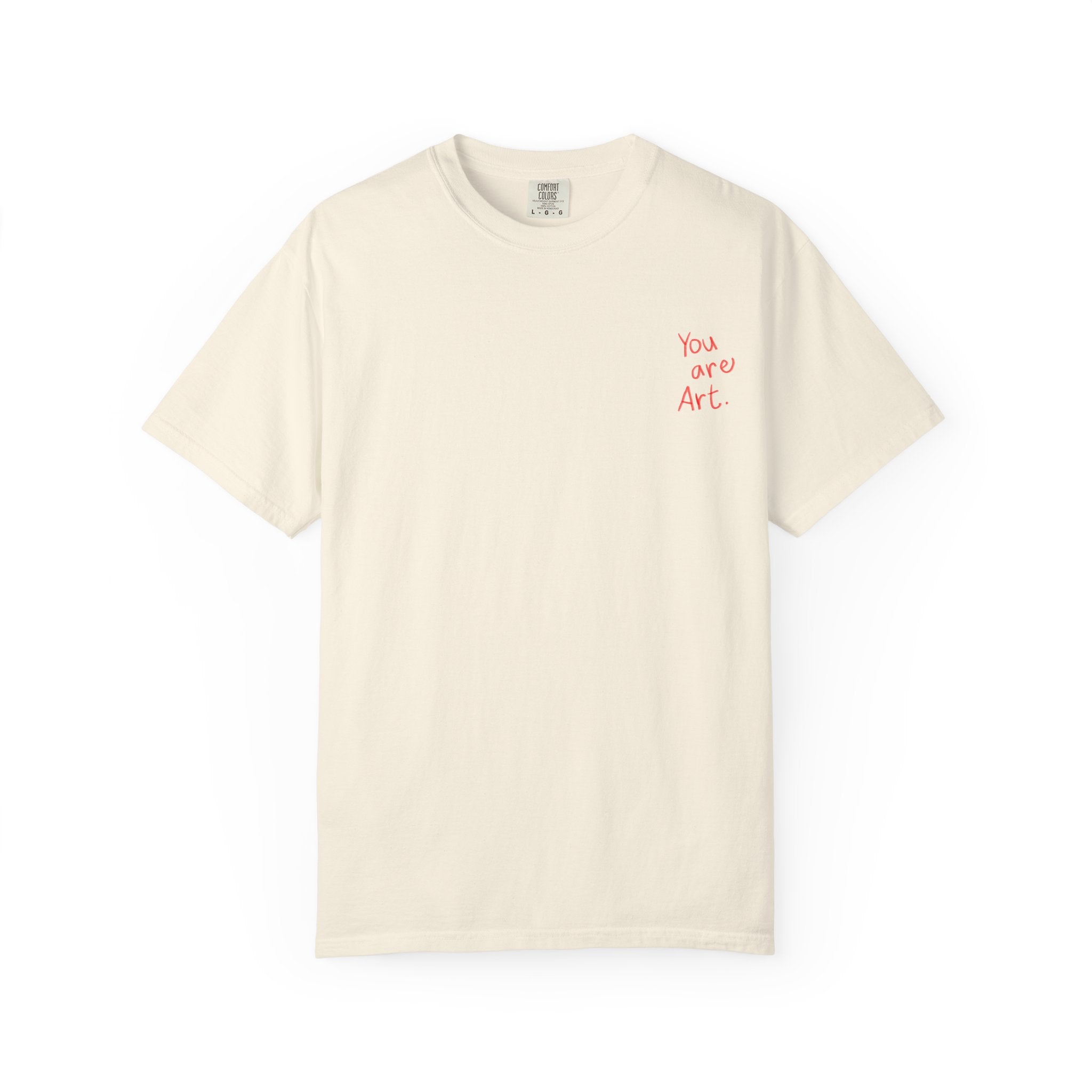 You Are Art Shirt