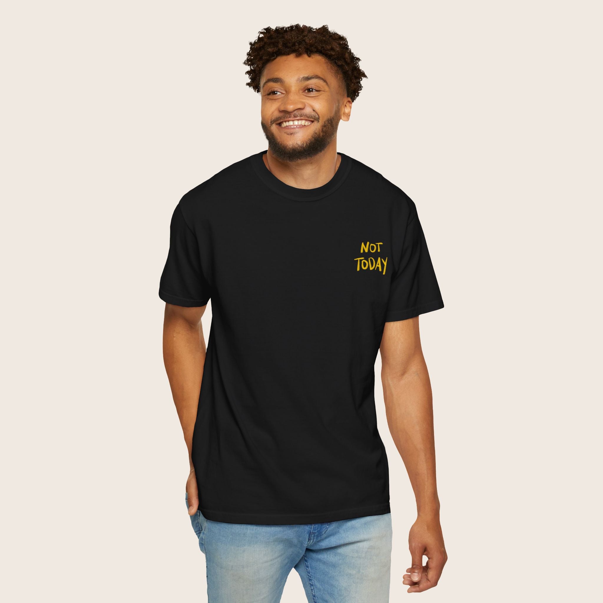 Not Today Shirt
