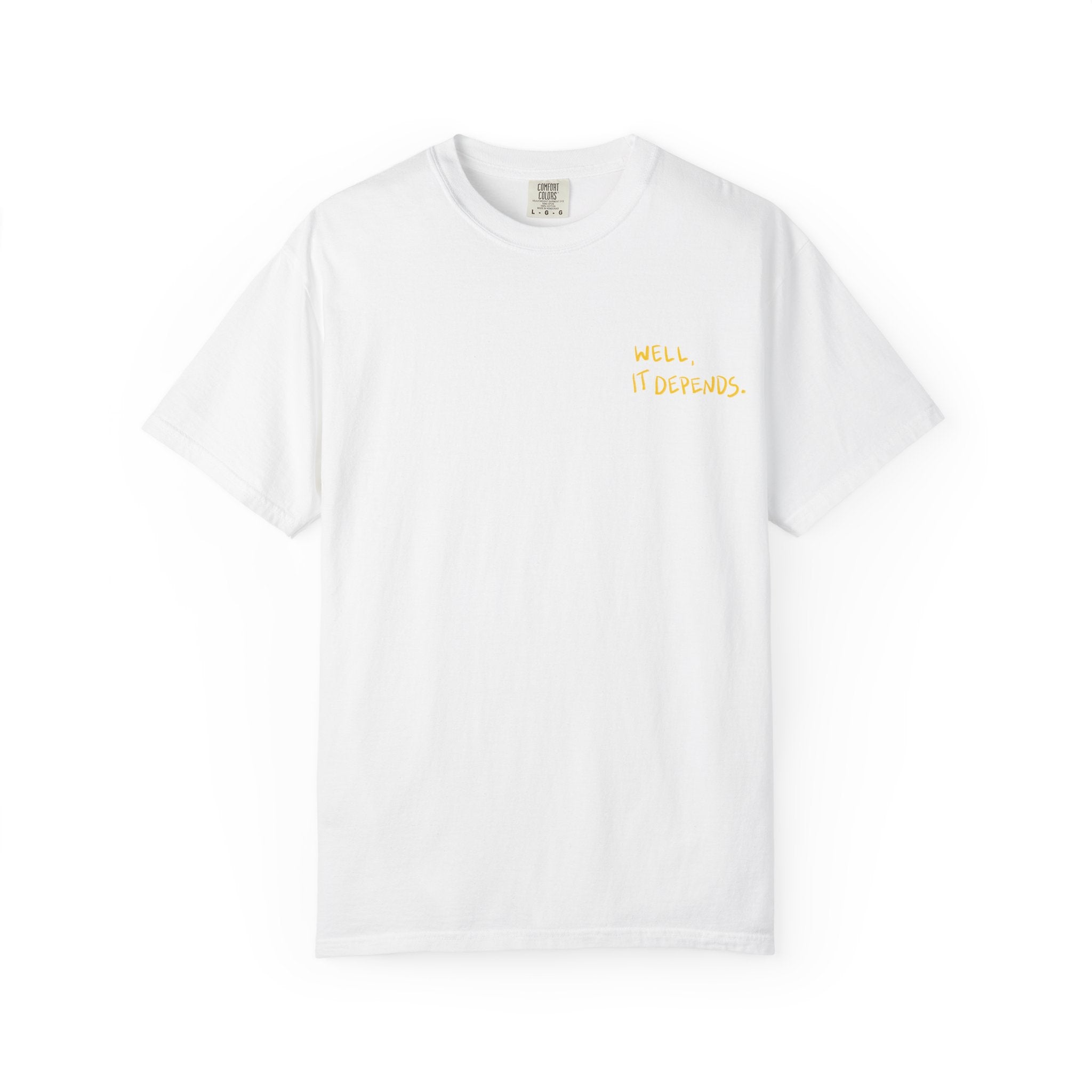 It Depends Shirt