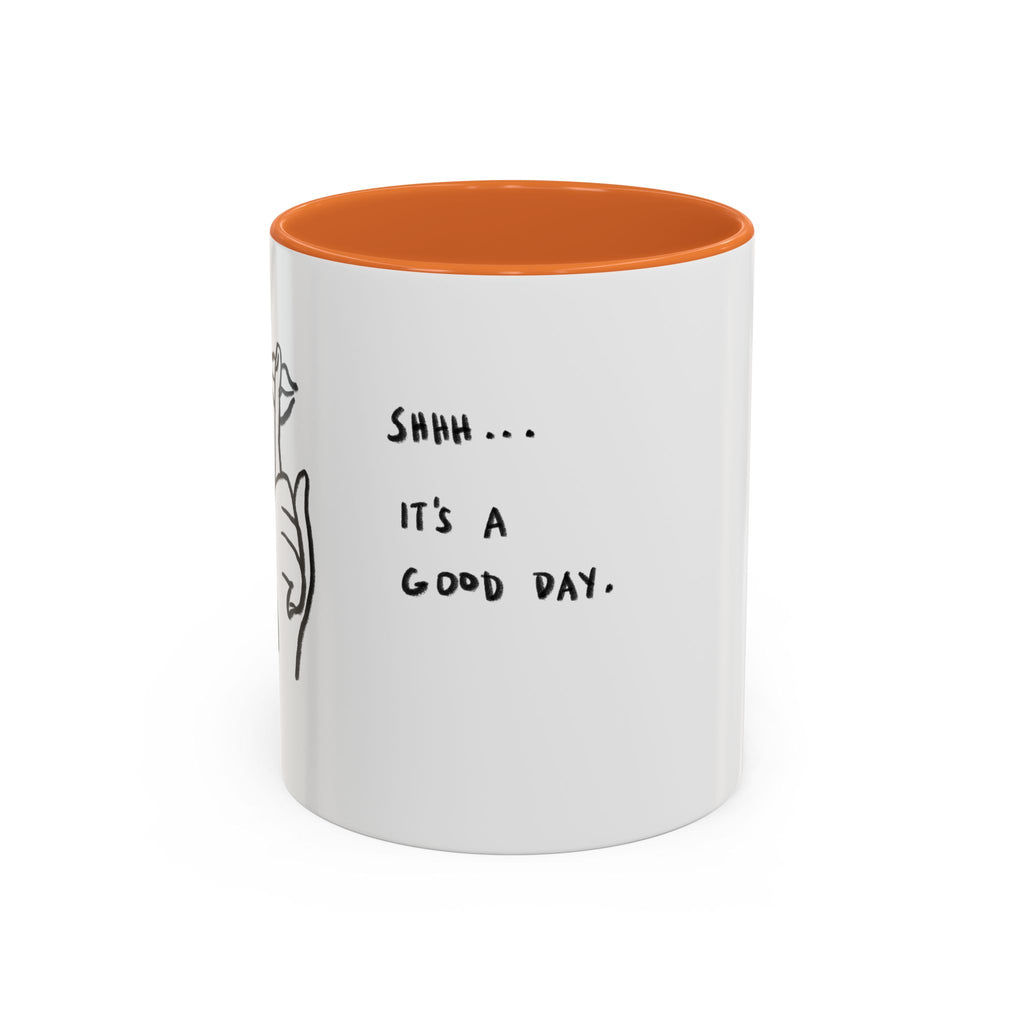 It's A Good Day Mug
