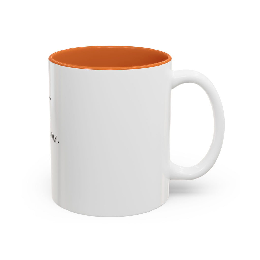 It's A Good Day Mug
