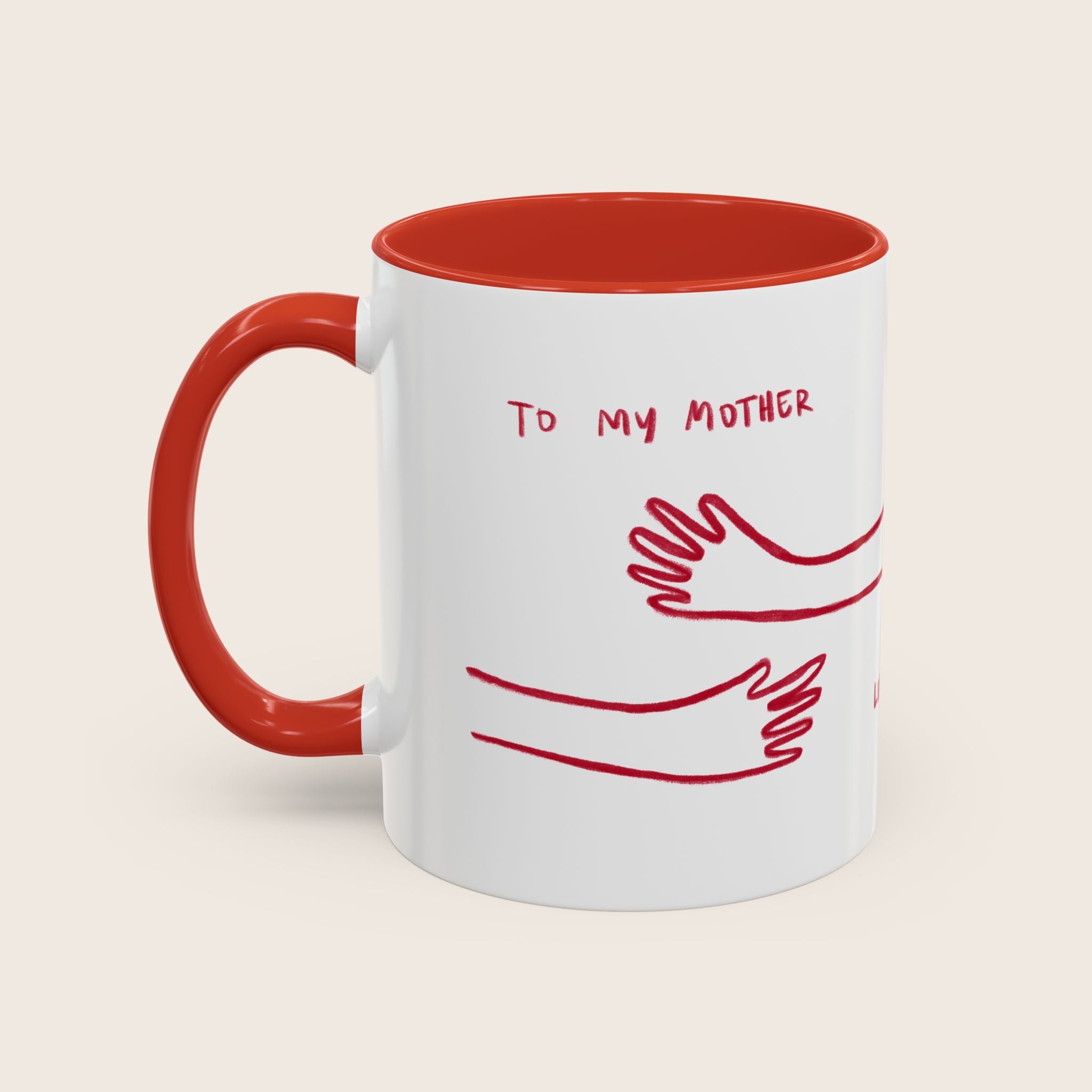 To My Mother Like No Other Mug