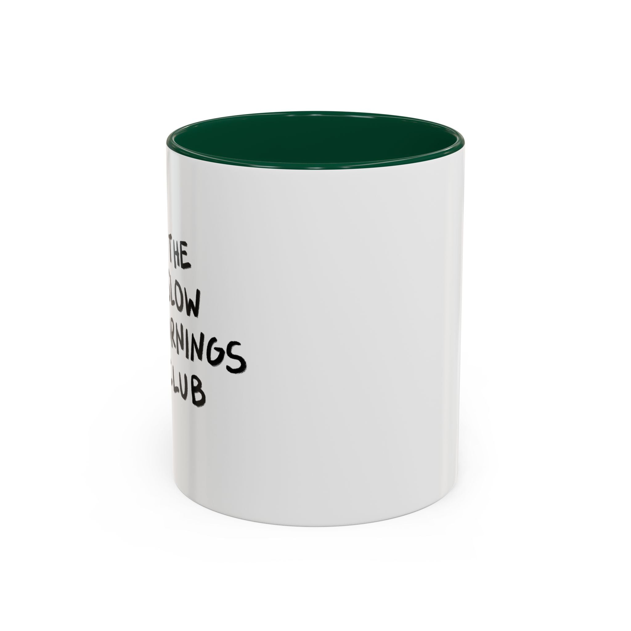 The Slow Mornings Club Mug
