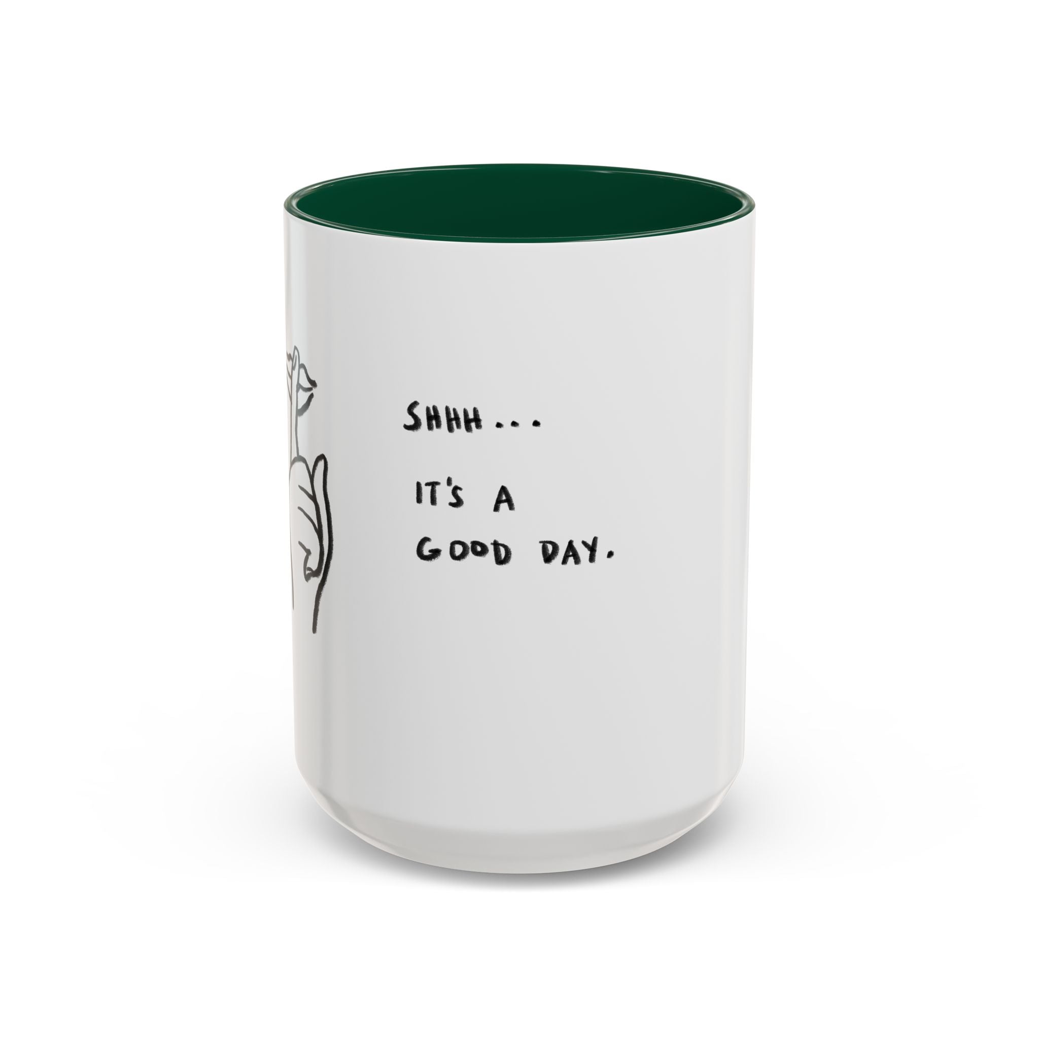 It's A Good Day Mug