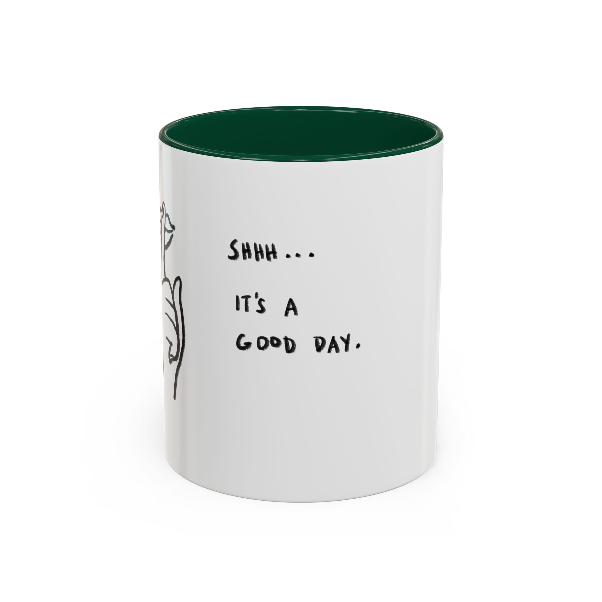 It's A Good Day Mug