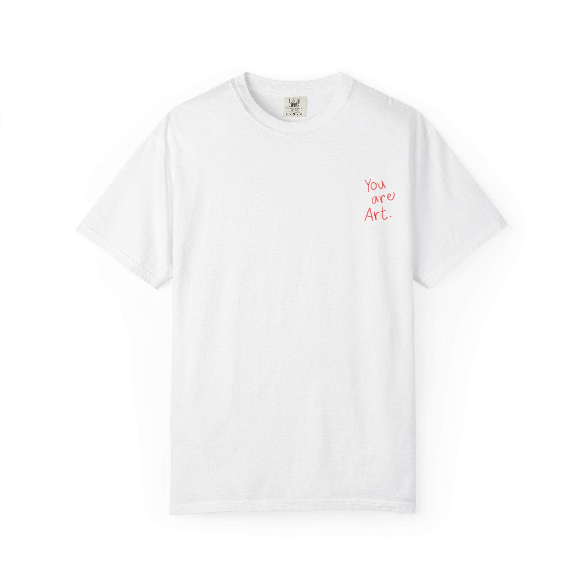 You Are Art Shirt