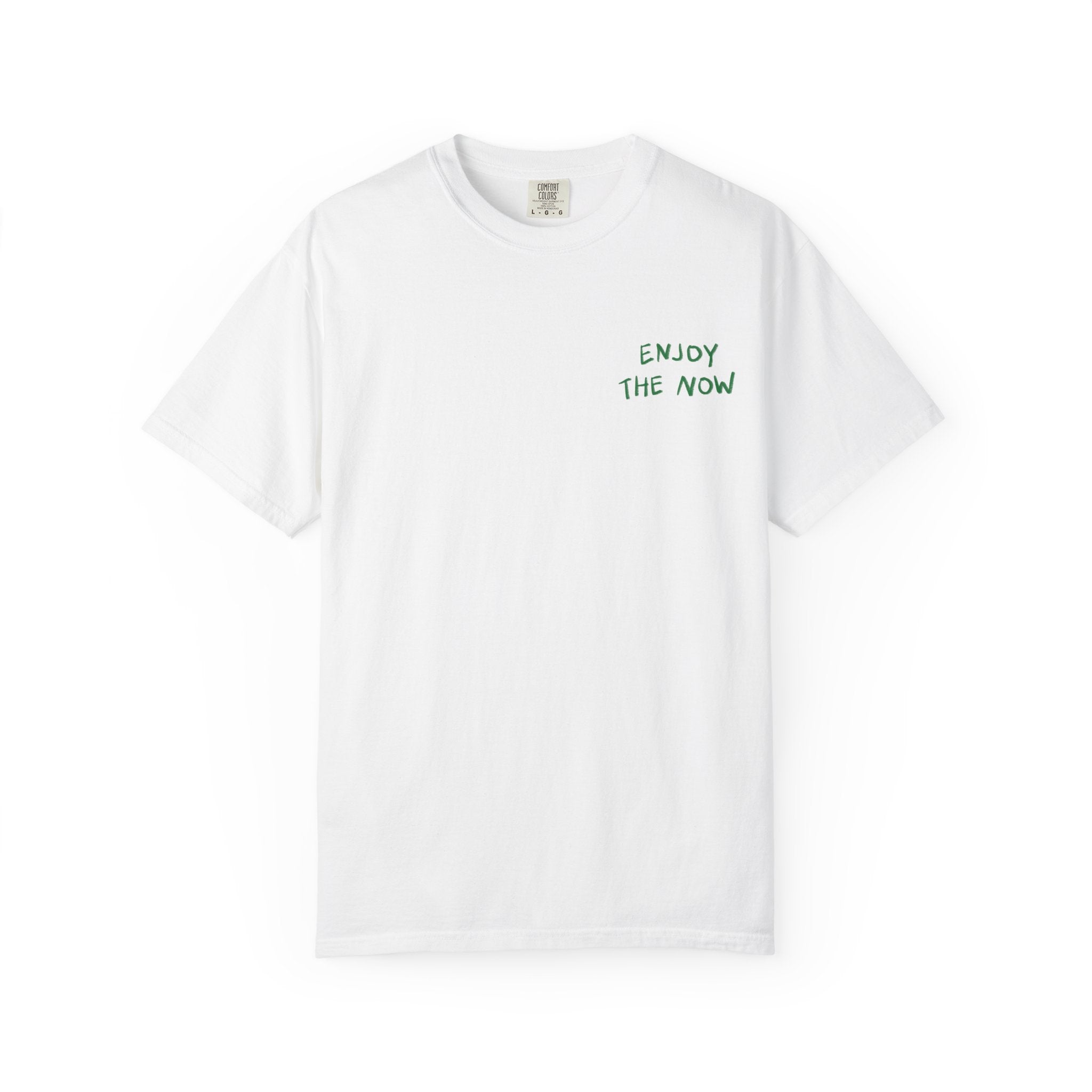 Enjoy The Now Shirt