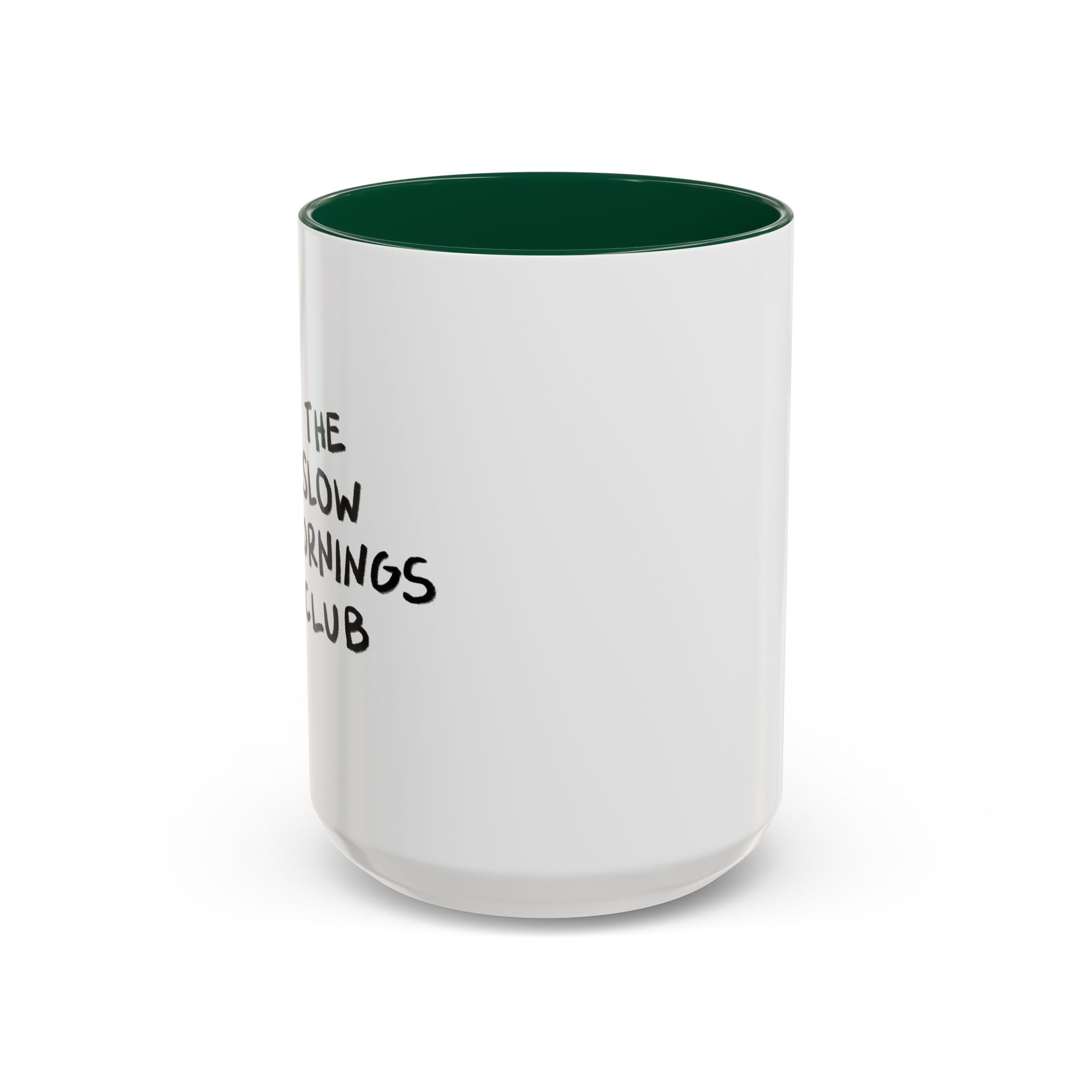 The Slow Mornings Club Mug