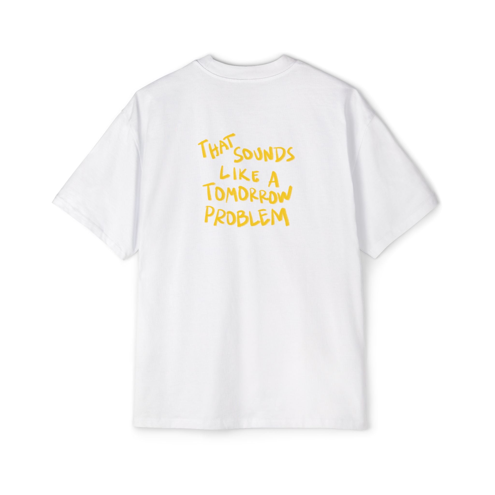 tomorrow's problem Shirt