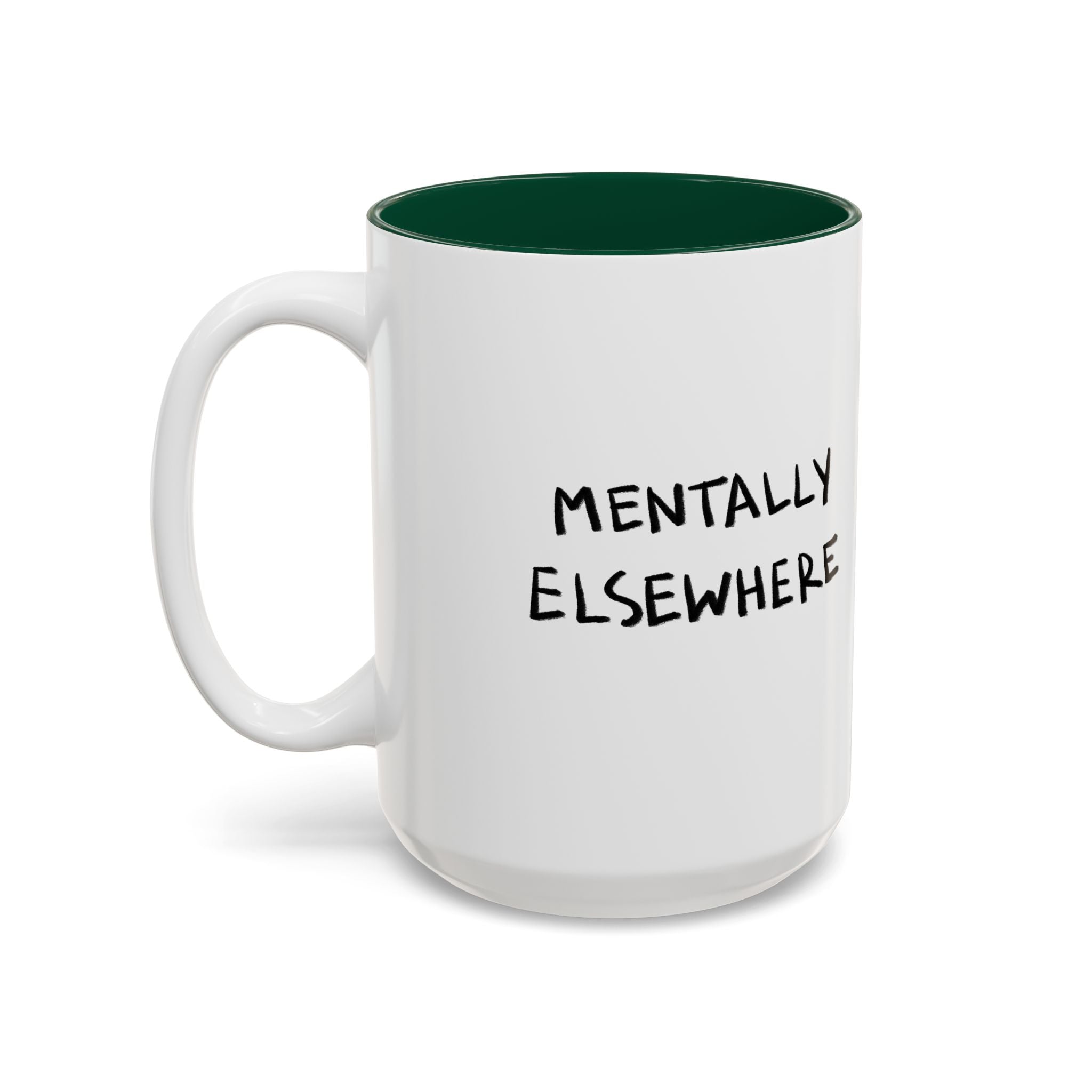 Mentally Elsewhere Mug