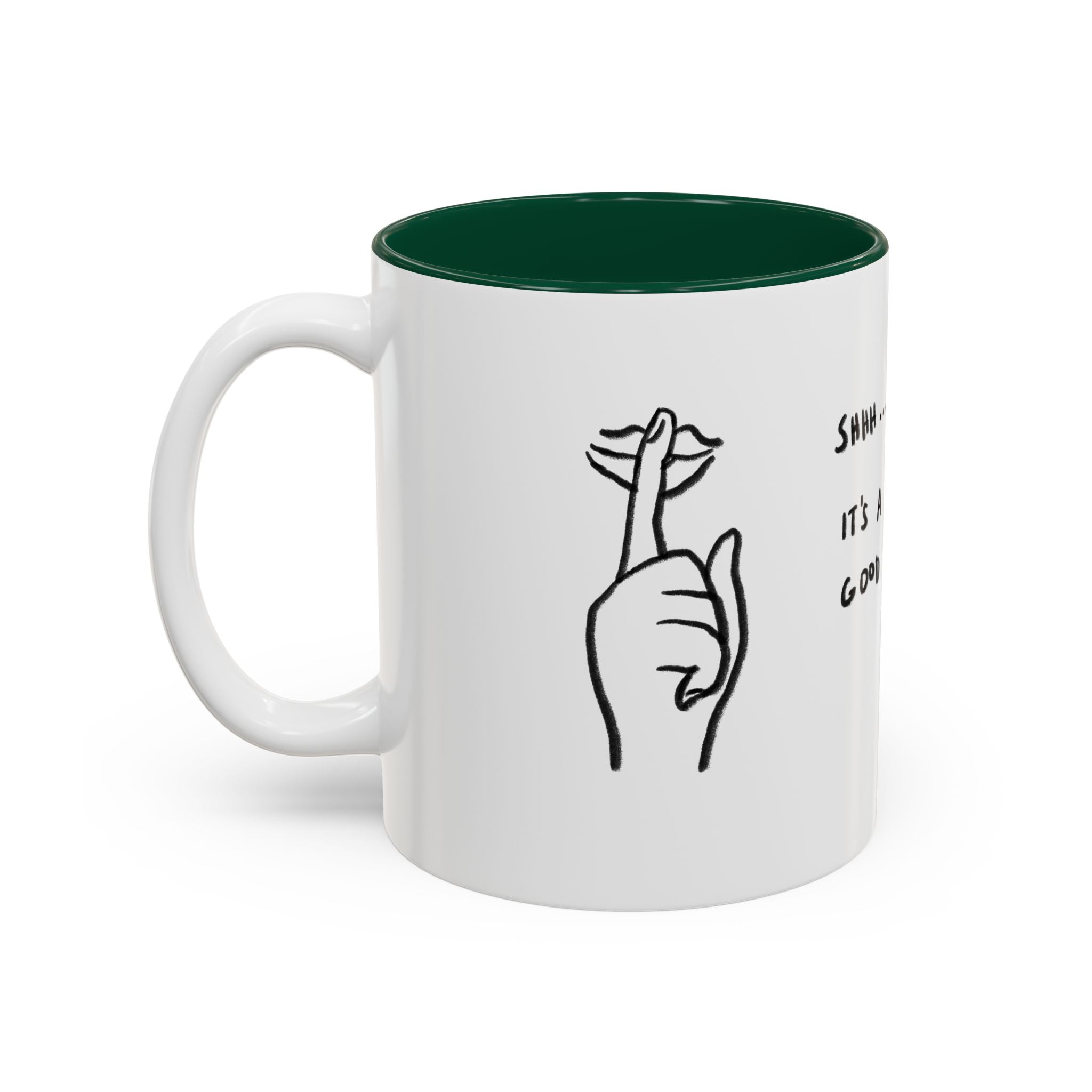 It's A Good Day Mug