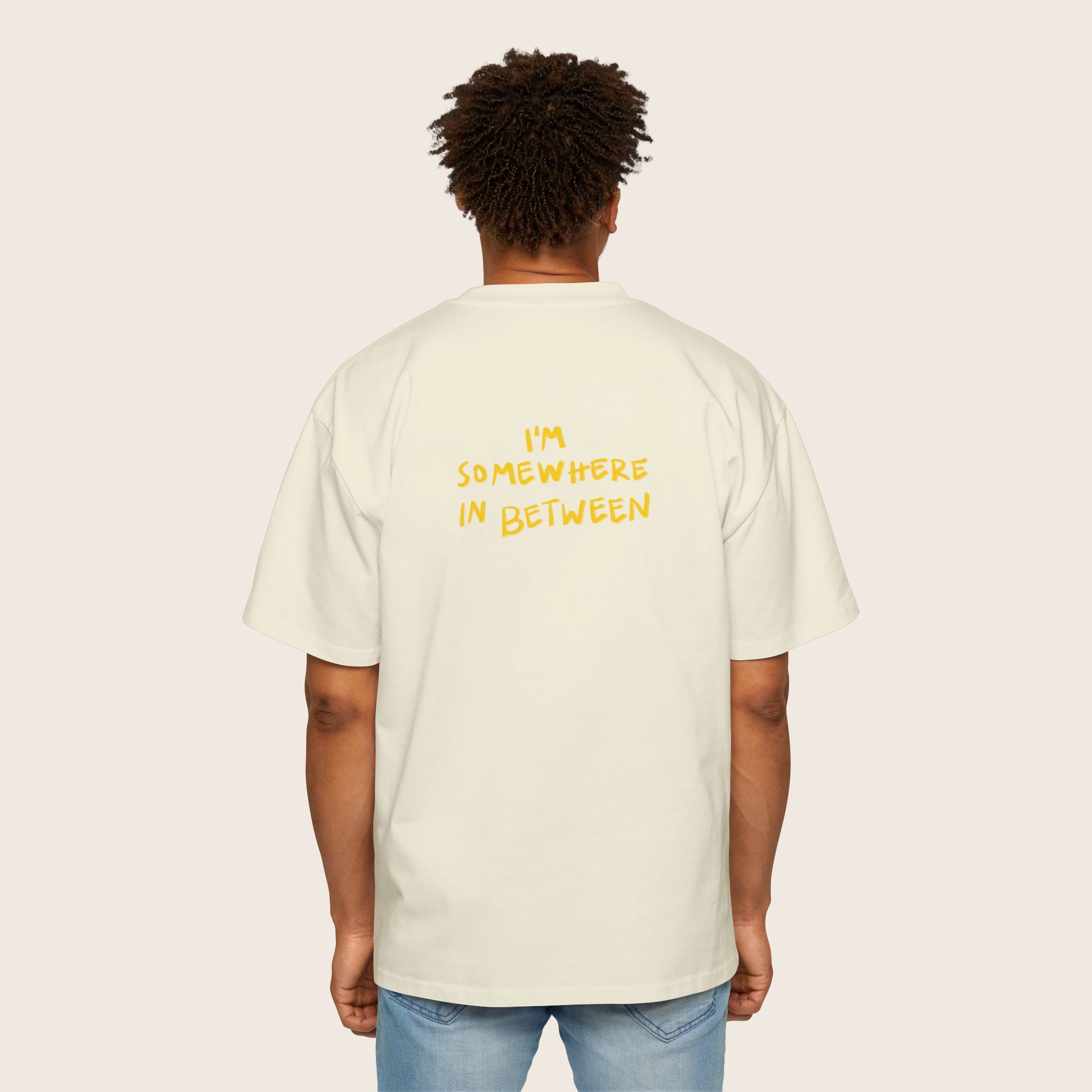 i'm somewhere in between Shirt