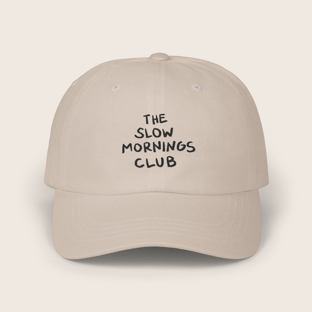 The Slow Mornings Club Cap