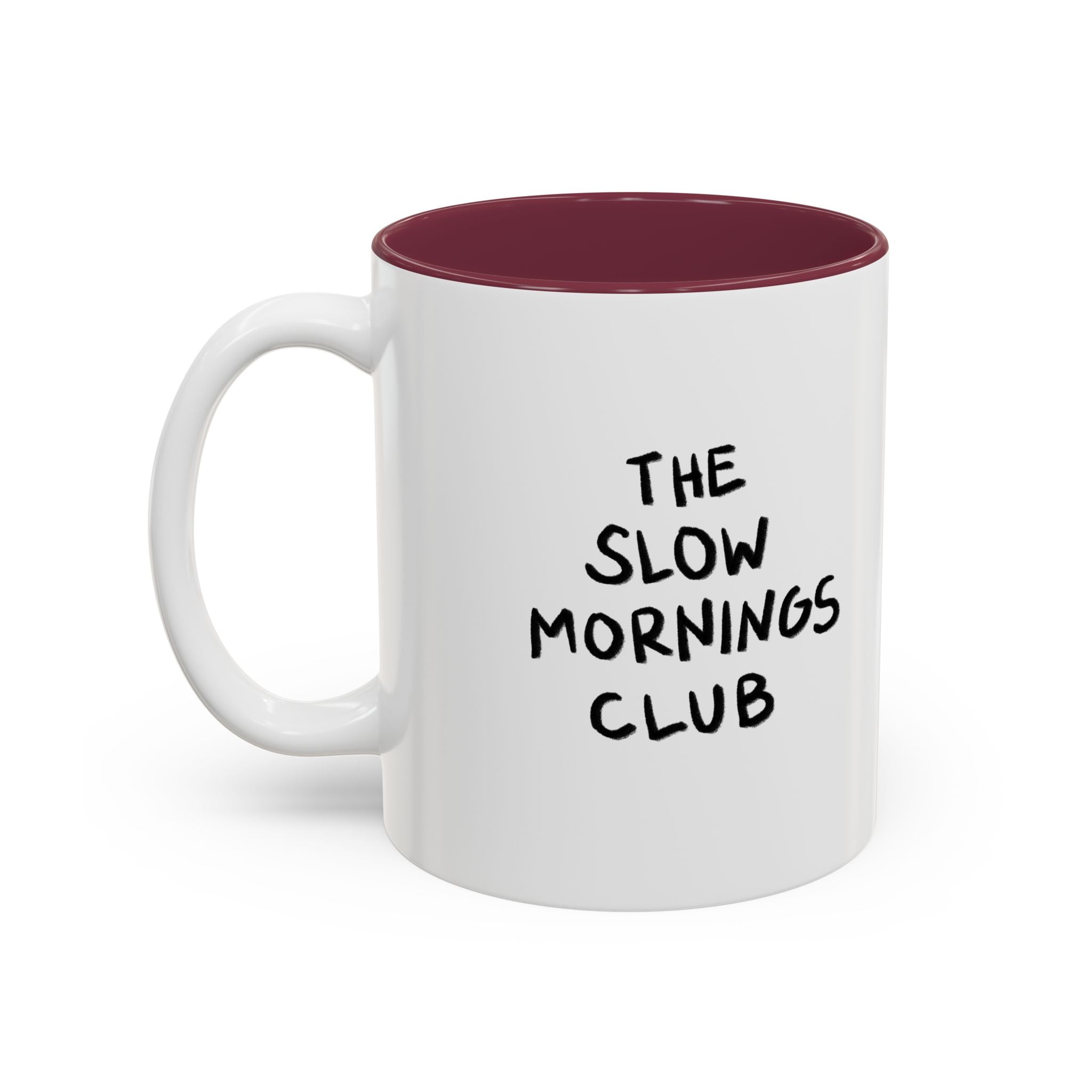 The Slow Mornings Club Mug