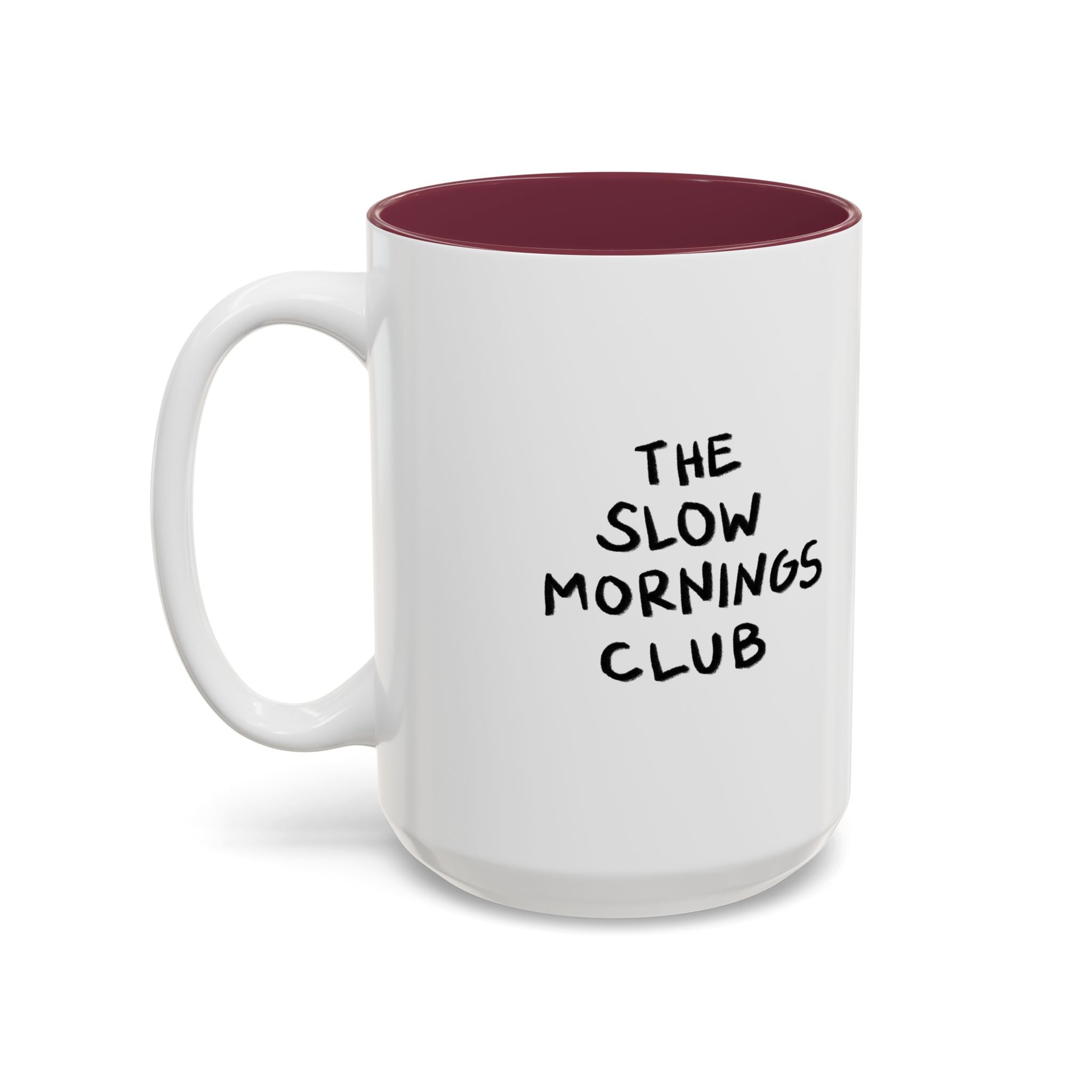 The Slow Mornings Club Mug